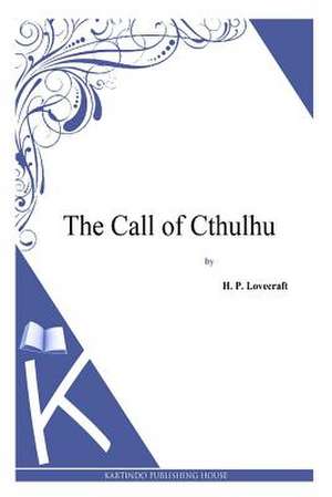 The Call of Cthulhu de H. P. Lovecraft