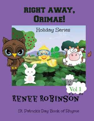 Right Away Orimae! de Renee Robinson