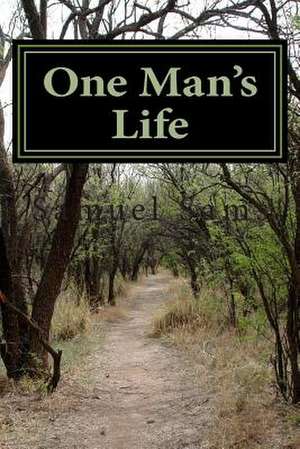 One Man's Life de Samuel Sams