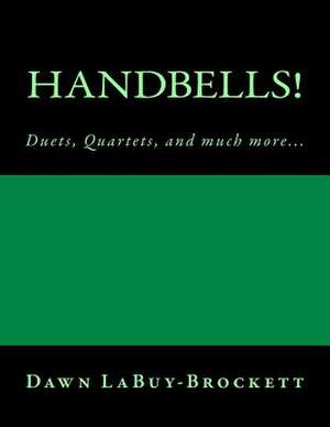 Handbells! de Dawn Labuy-Brockett