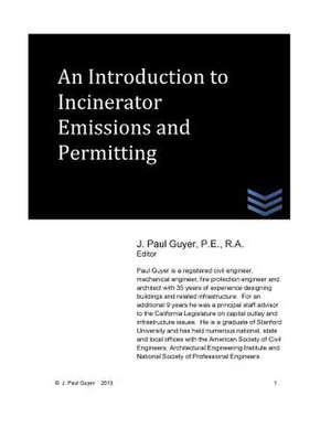 An Introduction to Incinerator Emissions and Permitting de J. Paul Guyer