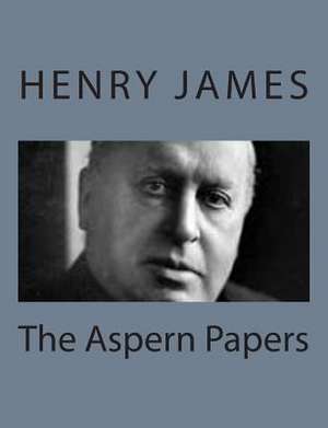 The Aspern Papers de Henry James