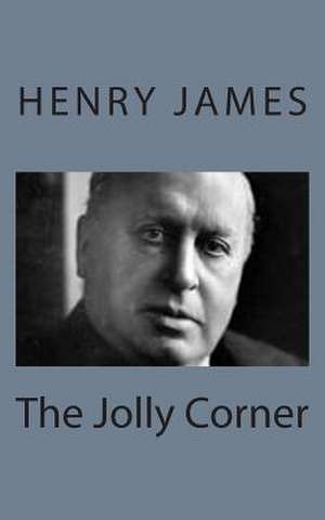 The Jolly Corner de Henry James