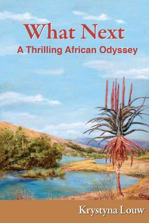 What Next de Mrs Krystyna Louw