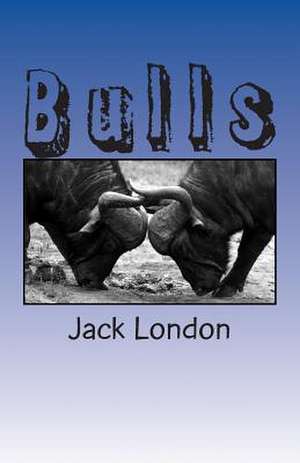 Bulls de Jack London