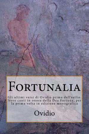 Fortunalia de Publio Ovidio Nasone