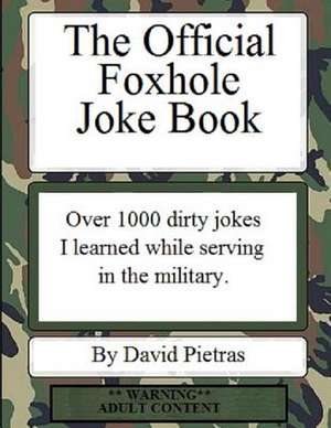 The Official Foxhole Joke Book de David Pietras