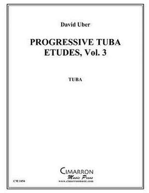 Progressive Tuba Etudes, Vol. 3 de David Uber