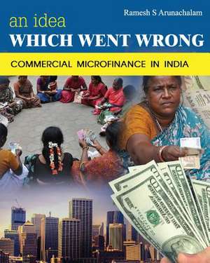 An Idea Which Went Wrong de Ramesh S. Arunachalam