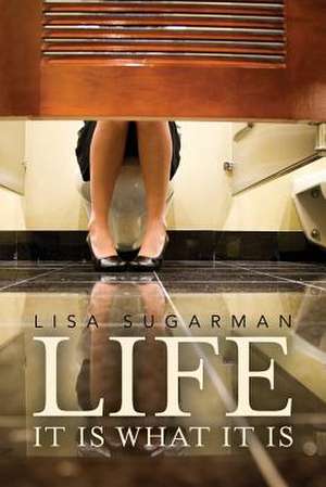 Life de Lisa Sugarman