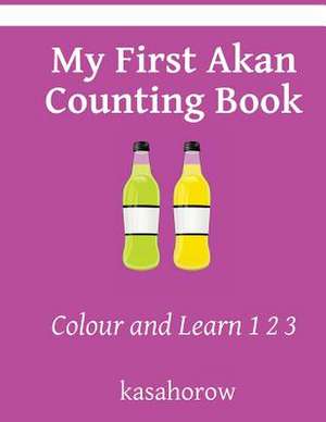 My First Akan Counting Book de Kasahorow