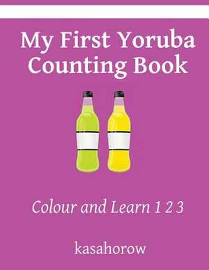 My First Yoruba Counting Book de Kasahorow