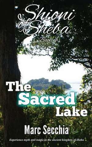 The Sacred Lake de Marc Secchia