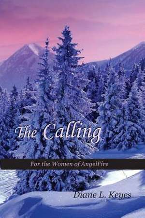 The Calling de Diane L. Keyes