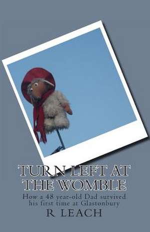 Turn Left at the Womble de R. J. Leach