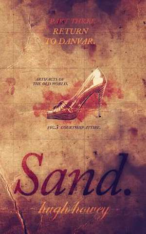 Sand Part 3 de Hugh Howey