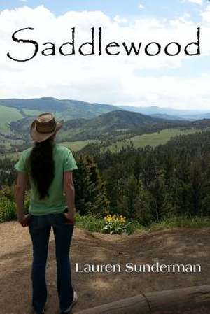 Saddlewood de Lauren Sunderman