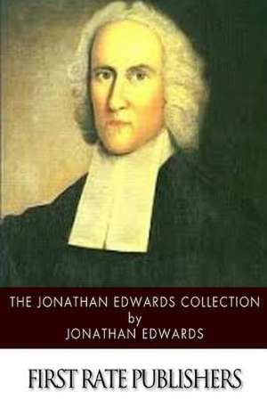 The Jonathan Edwards Collection de Jonathan Edwards