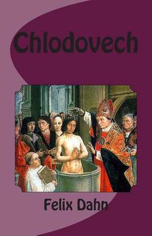 Chlodovech de Felix Dahn