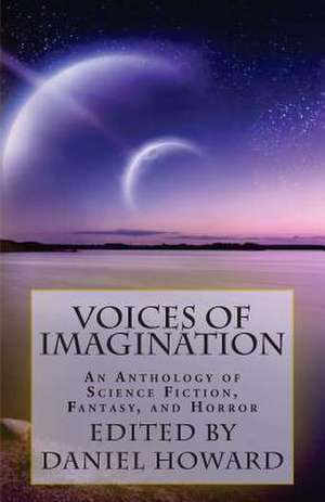 Voices of Imagination de Daniel Howard