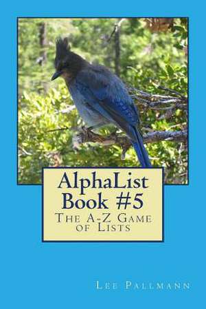 Alphalist Book #5 de Lee Pallmann