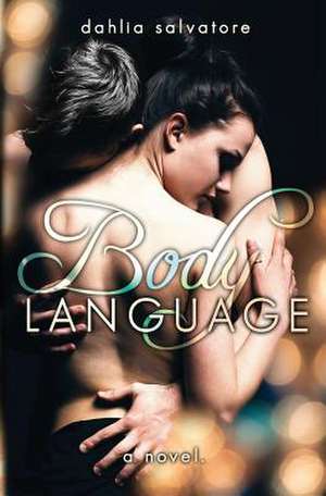 Body Language de Dahlia Salvatore