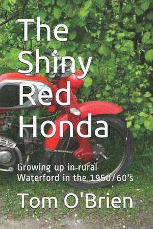 The Shiny Red Honda de Tom O'Brien