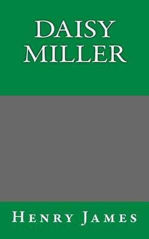 Daisy Miller de Henry James