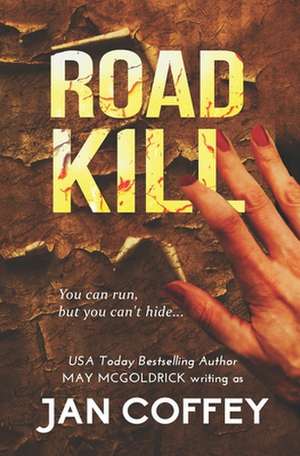 Road Kill de Jan Coffey