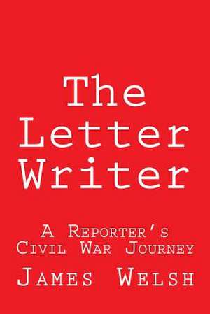 The Letter Writer de James Welsh