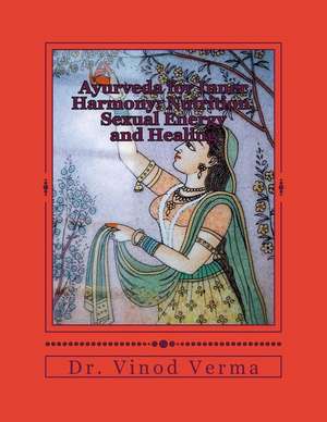 Ayurveda for Inner Harmony de Vinod Verma