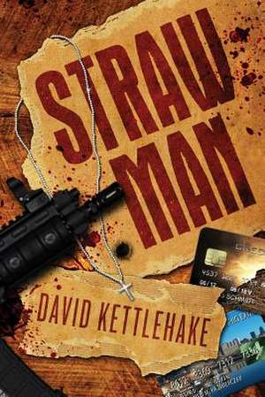 Straw Man de MR David W. Kettlehake