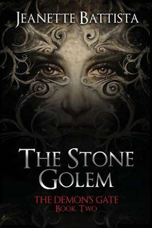 The Stone Golem de Jeanette Battista