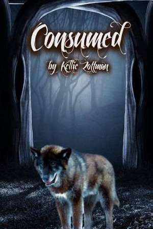 Consumed de Mrs Kellie D. Zottman