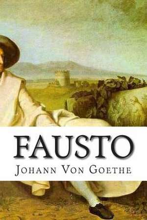 Fausto de Johann Wolfgang Von Goethe