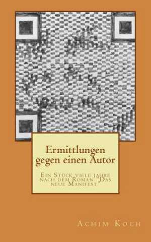 Ermittlungen Gegen Einen Autor de Achim Koch