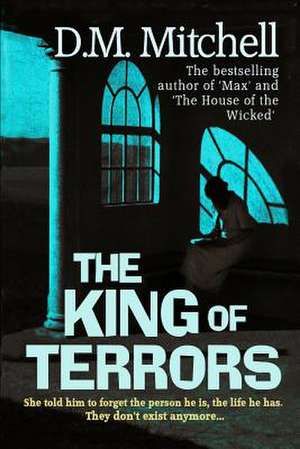 The King of Terrors de MR D. M. Mitchell