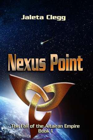 Nexus Point de Jaleta Clegg