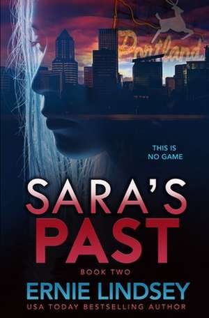 Sara's Past de Ernie Lindsey