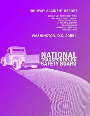 Highway Accident Report de National Transportation Safety Board