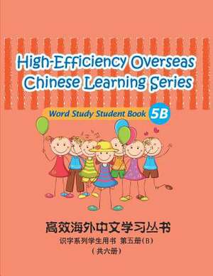 High-Efficiency Overseas Chinese Learning Series, Word Study Series, 5b de Peng Wang