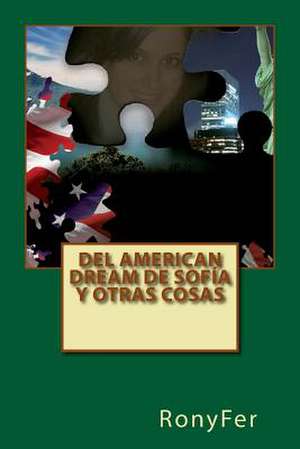 del American Dream de Sofia y Otras Cosas de Ronyfer