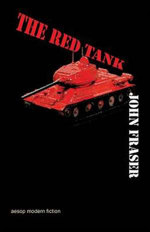 The Red Tank de John Fraser