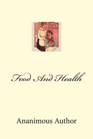 Food and Health de Ananimous Author