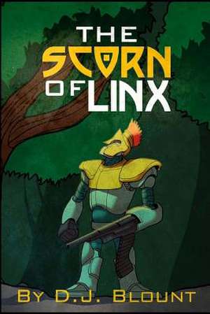 The Scorn of Linx de D. J. Blount