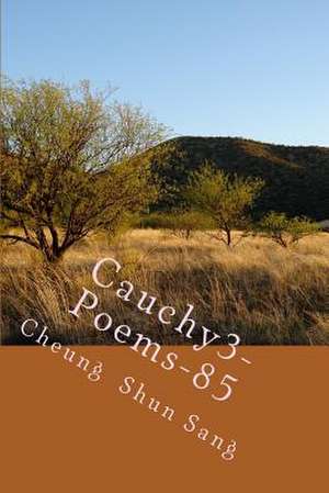 Cauchy3-Poems-85 de Sang, MR Cheung Shun