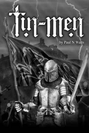 Tin Men de Paul Watts