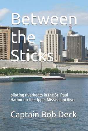 Between the Sticks de Captain Bob Deck