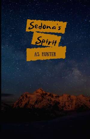 Sedona's Spirit de Amanda Hunter