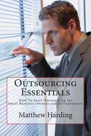 Outsourcing Essentials de Matthew Harding